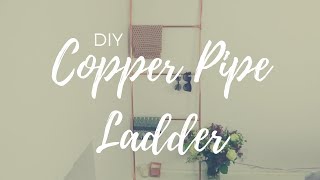 DIY Copper Pipe Ladder EASY [upl. by Kreiner570]