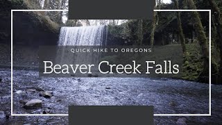 Trip to Beaver Creek Falls  Clatskanie Oregon [upl. by Atlanta]