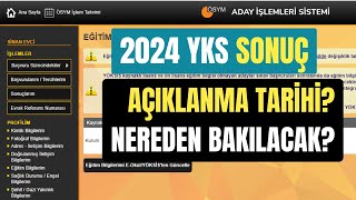 2024 YKS Sınav Sonuçları Ne Zaman Açıklanacak Yks Sınav Sonuçlarına Nereden Bakılır [upl. by Novyert]