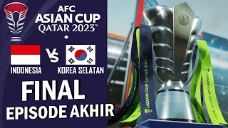 FINAL AFC Asian Cup  Indonesia Vs Korea Selatan  Siapakah Juaranya 5 [upl. by Laleb]