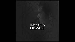 MindTrip Podcast 095  Lidvall [upl. by Brick968]