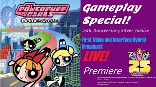 The Powerpuff Girls Gamesville Gameplay SPECIAL Celebrating Powerpuff Girls 25th AnniversaryLIVE [upl. by Corb]