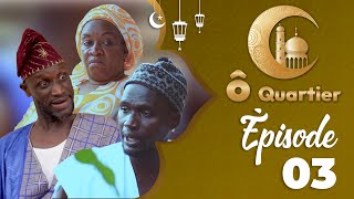 Ò QUARTIER  SAISON 1  ÉPISODE 03 Avec sanex Serigne Ngagne et NIANKOU [upl. by Yenitsed]