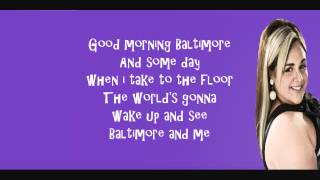 Good Morning Baltimore Hairspray Lyrics Video [upl. by Gwenore]