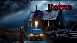 Daayan Serial  Dayan Wala  Dayan Kathalu Dayan Bhoot Daayan Movie Dayan Dayan Dayan ki Kahani [upl. by Teleya249]