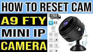 How To Factory Reset Settings A9 FTY Mini IP Camera [upl. by Hermann]