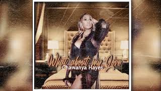 What About My Love Johnnie Taylor Covered by Chawanya Hayes [upl. by Aufa]