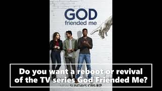 Do You Want A Reboot Or Revival Of God Friended Me [upl. by Immac]