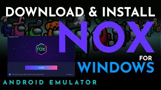 How to Download Install amp Use NOX Player on PCBest Android Emulator [upl. by Aniahs]