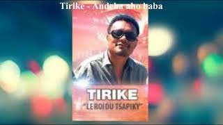 Tirike  Andeha aho baba [upl. by Nivi]