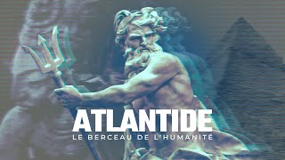 ATLANTIDE I Le berceau de lhumanité [upl. by Nnylecyoj]