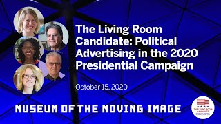 The Living Room Candidate Political Advertising in the 2020 Presidential Campaign [upl. by Jc]