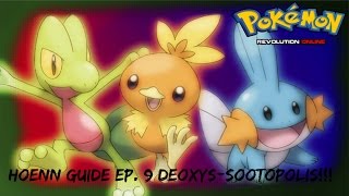 Pokemon Revolution Online Hoenn Guide  EP 9 DeoxysSootopolis City [upl. by Nauwtna799]