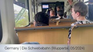 Germany  Schwebebahn Wuppertal 052024 [upl. by Hercule]