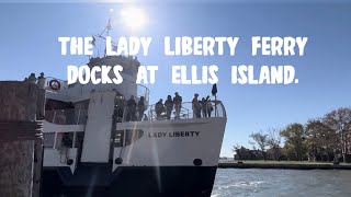 The Lady Liberty Ferry Docks at Ellis Island in New York City [upl. by Lelah]