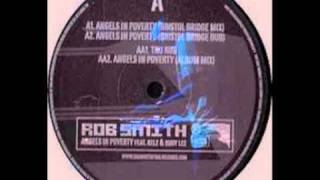 Rob Smith  Angels In Poverty Featuring  Kelz amp Rudy Lee [upl. by Pen281]