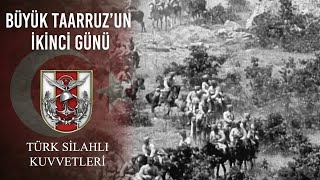 Büyük Taarruz’un İkinci Günü [upl. by Josi]