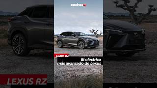 Lexus RZ  El eléctrico más avanzado de Lexus [upl. by Yecats]