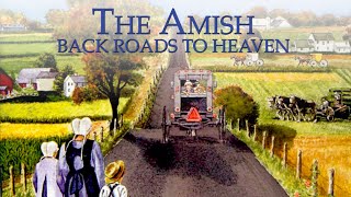 The Amish Back Roads to Heaven  Full Movie  Burton Buller [upl. by Henrique]