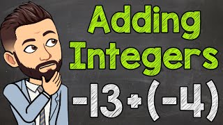 Adding Integers  How to Add Positive and Negative Integers [upl. by Yerhpmuh]