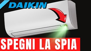 Spegni la Spia Luminosa del tuo Condizionatore Daikin [upl. by Saire429]