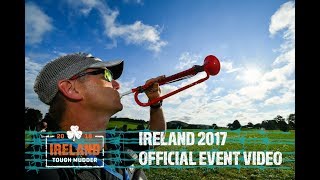 Tough Mudder Ireland 2017  Official Event Video [upl. by Aihsaei]