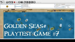 Golden Seas Playtest Game 7 Spanish vs Dutch 1122024 [upl. by Misha]