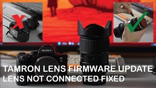 How to update TAMRON Lens Firmware Using the TAMRON Lens Utility  Fix the no lens connection error [upl. by Eilahtan]