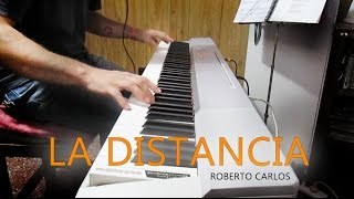 quotLa distanciaquot  Roberto Carlos Javi Jiménez piano cover [upl. by Jose]