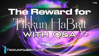 The Reward For Tikkun HaBrit with QampA [upl. by Celle]