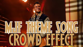 AEW Theme Song  MJF Dig Deep With Crowd amp Arena Effect [upl. by Zuzana195]