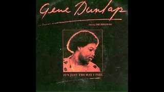 GENE DUNLAP ITS JUST THE WAY I FEEL [upl. by Haimerej]