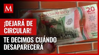 ¿Por qué desaparecerá el nuevo billete de 20 pesos [upl. by Kakalina321]