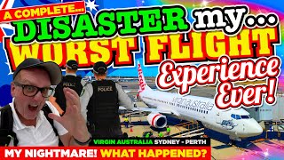 My WORST FLIGHT Experience EVER What happened Virgin AUSTRALIA Sydney  Perth A COMPLETE DISASTER [upl. by Wain]