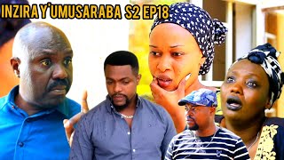 INZIRA YUMUSARABA S2 EP18 FABIOLA IBYE BIRI KUGANA KU MUSOZO DISI inzirayumusaraba [upl. by Llib826]