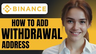 How to Add Withdrawal Address on Binance App [upl. by Aihsram707]