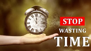 The Value of TIME  Powerful Motivational Speech [upl. by Pompea]