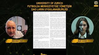 Futbolda Yönetişim ve DAO Uygulamaları Araştırma Yazısını Elif Nova AI ile değerlendiriyoruz [upl. by Silvano]