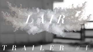 LAIR Trailer  2020 Short Film [upl. by Lauritz]