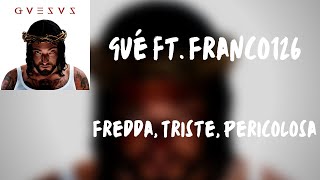 Testo Gué ft Franco126  Fredda Triste Pericolosa [upl. by Backler662]