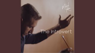 The Introvert [upl. by Leval]