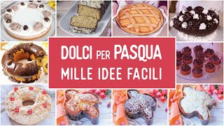 COMPILATION DI DOLCI PER IL MENÙ DI PASQUA  Tante Idee e Ricette Facili [upl. by Nolan]