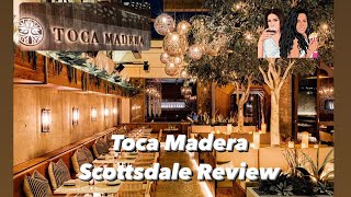 Toca Madera Scottsdale Arizona Review [upl. by Ainelec36]