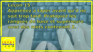 Leçon 15  Pratiquez les rangées de base et supérieure avec des mots contenant Z Cours de Dactylo [upl. by Nostets48]