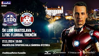 LIVESTREAM  ŠK Lido Prírodovedec Bratislava vs 1 FBC Trenčín 10 kolo [upl. by Eednak]