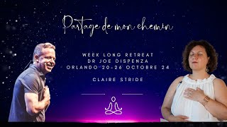 Jour0  retraite Dr Joe Dispenza  témoignage Claire Stride [upl. by Eceinaj]