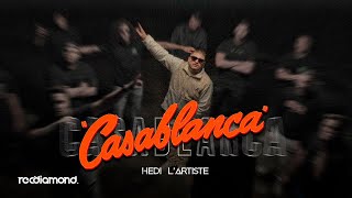 Hedi L’artiste  Casablanca Clip Officiel [upl. by Catina]