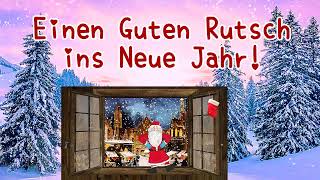 Neujahrsgrüße fur Dich💖 Guten Rutsch ins Neue Jahr🎉 Frohes Neues Jahr🎄🎅Alles Gute im Neuen Jahr⛄✨ [upl. by Opal]