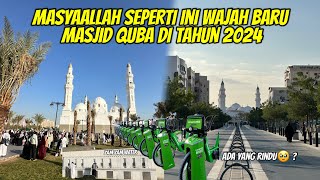 WAJAH BARU MASJID QUBA DI TAHUN 2024  ADA YG RINDU [upl. by Ecirrehs]