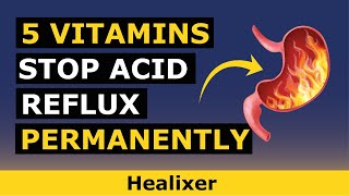 Top 5 Vitamins to STOP Acid Reflux PERMANENTLY [upl. by Asserat]